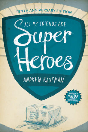 All My Friends Are Superheroes - Tenth Anniversary Edition